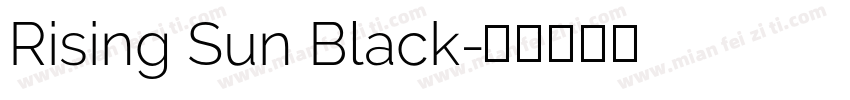 Rising Sun Black字体转换